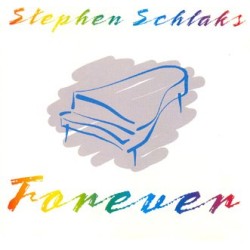 SCHLAKS STEPHEN - FOREVER - [1 CD]