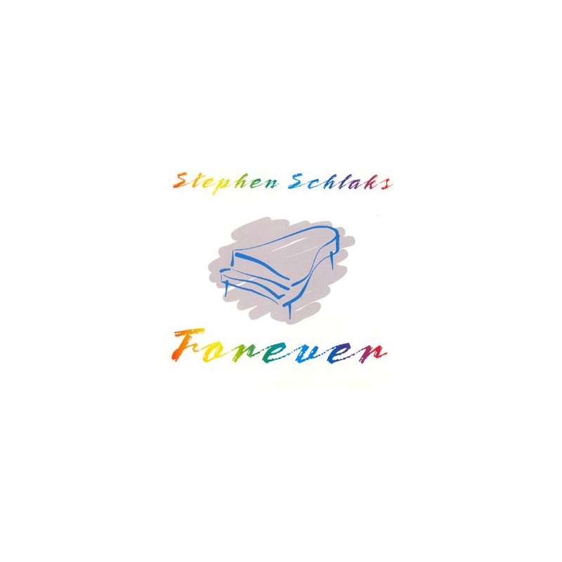 SCHLAKS STEPHEN - FOREVER - [1 CD]