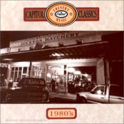 Capitol Country Music Classics : The 1980'S