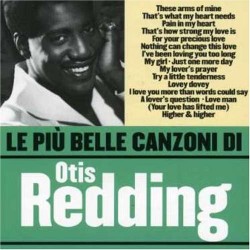 Le Piu' Belle Canzoni Di Otis Reddi