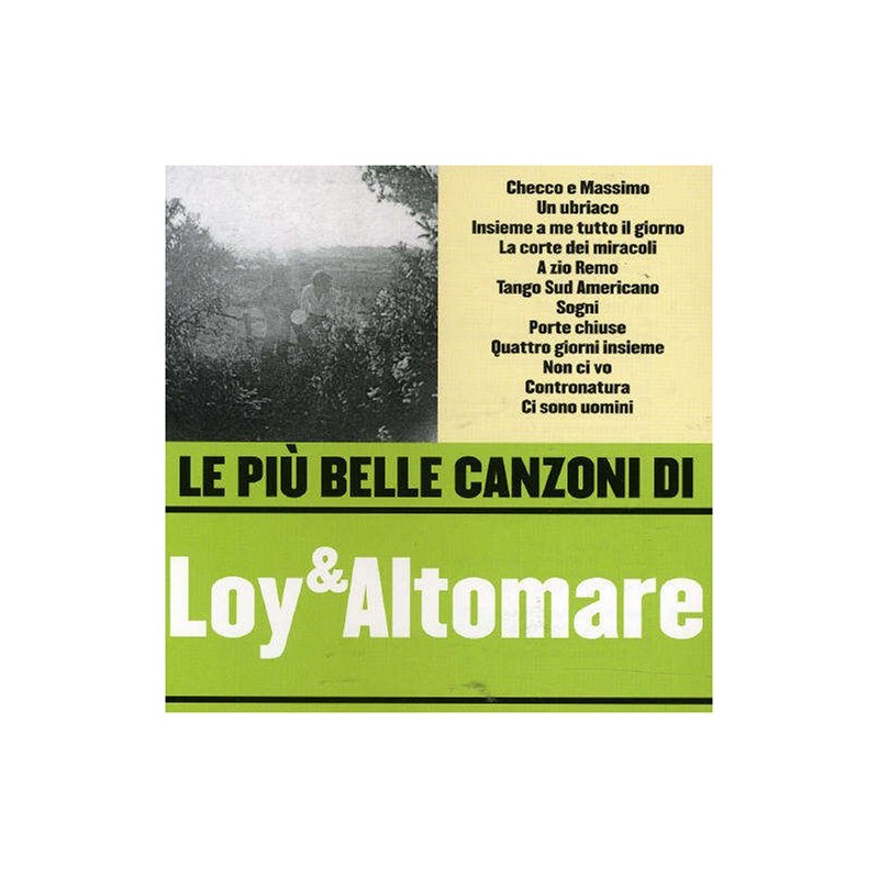 Le Piu' Belle Canzoni Di Loy & Alto