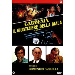 Gardenia Il Giustiziere Della Mala
