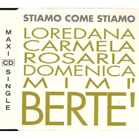 STIAMO COME STIAMO-MAXI CD SINGLE