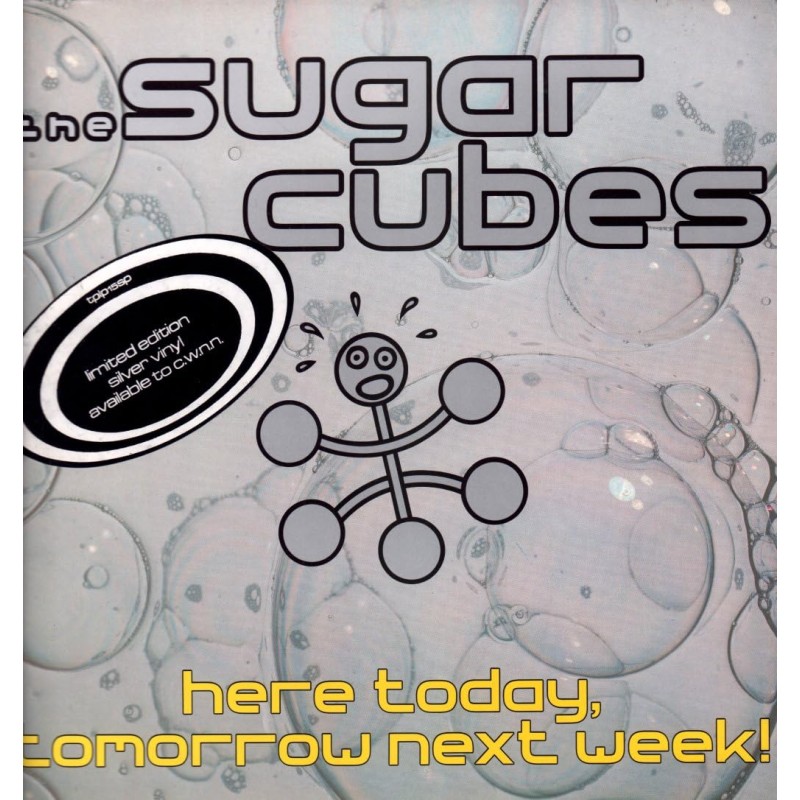 Here Today,Tomorrow Next Week