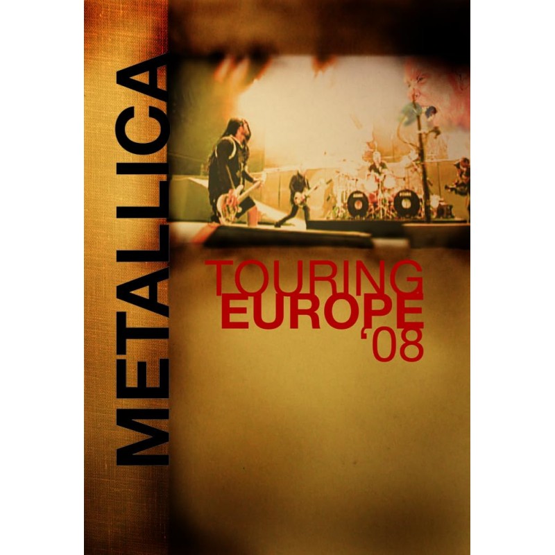 Metallica - Touring Europe '08 - Dvd