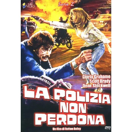 La Polizia Non Perdona