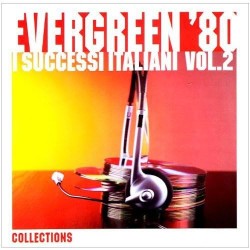 Evergreen 80 - I Successi Italiani Vol.2 the Collections 2009