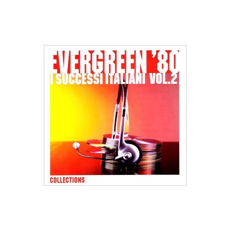 Evergreen 80 - I Successi Italiani Vol.2 the Collections 2009