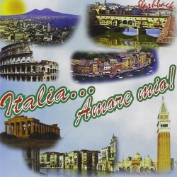 Italia...Amore Mio