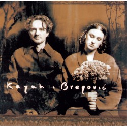 Kayah & Bregovic