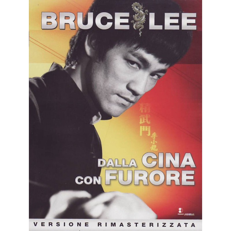 Bruce Lee - Dalla Cina con furore (versione rimasterizzata)