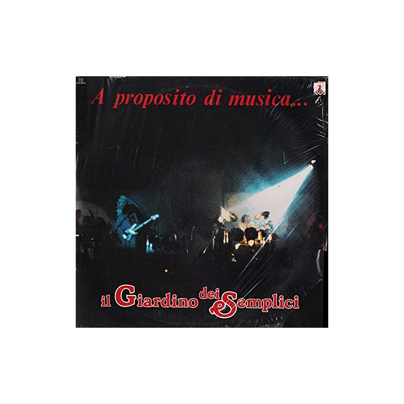 IL GIARDINO DEI SEMPLICI-A PROPOSITO DI MUSICA VINILE PRIMA STAMPA