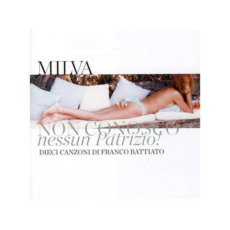 MILVA – NON CONOSCO NESSUN PATRIZIO! (Dieci Canzoni Di Franco Battiato) - CD NUOVO E SIGILLATO