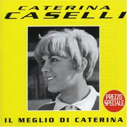 Il Meglio Di Caterina Caselli