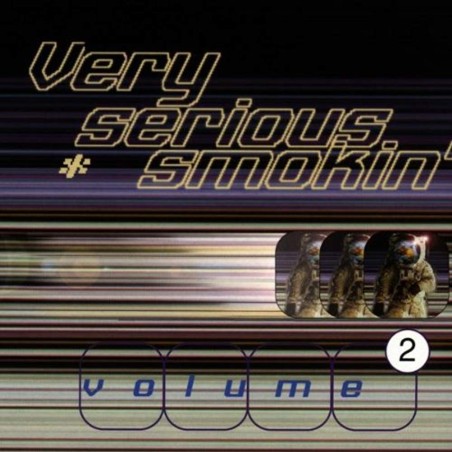 Very Serious Smokin Vol.2