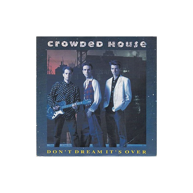 DON'T DREAM IT'S OVER 45 GIRI