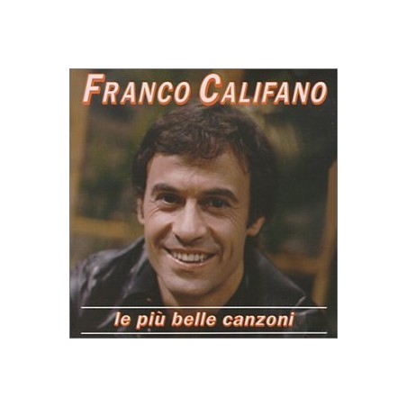 Le Piu' Belle Canz by Franco Califano (2006-01-01)