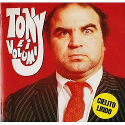 Tony E I Volumi - Cielito Lindo