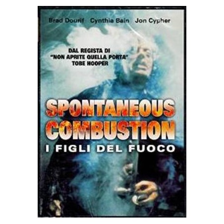 Spontaneous Combustion I Figli Del Fuoco