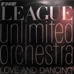 Love And Dancing - League Unlimited Orchestra, The LP