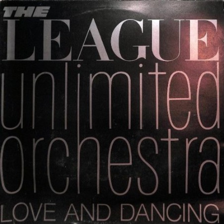 Love And Dancing - League Unlimited Orchestra, The LP