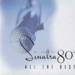 Sinatra 80th - All the Best