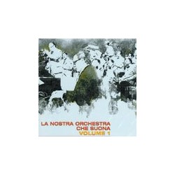 La Nostra Orchestra Che Suona Vol.1