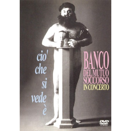 Banco del mutuo soccorso - In concerto - Ciò che si vede è