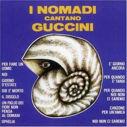 I Nomadi Cantano Guccini