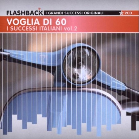 Voglia Di Sessanta - I Successi Italiani - Vol.2 New Artwork 2009