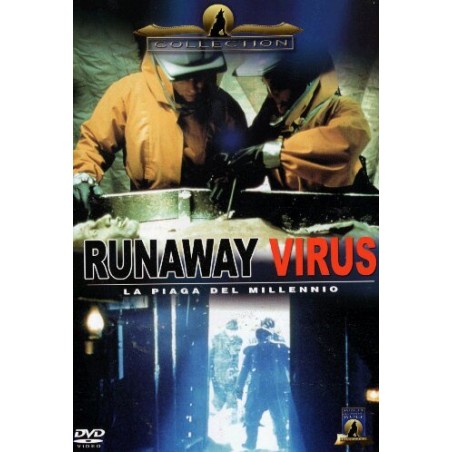 Runaway virus - La piaga del millennio