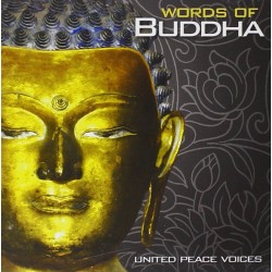 Words Of Buddha United Peace Voices