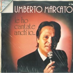 Le ho cantate anch'io ...