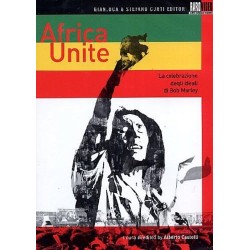 Africa Unite - La celebrazione degli ideali di Bob Marley