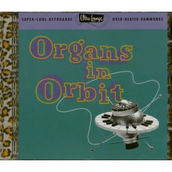 Ultra Lounge11/Organs in Orbit