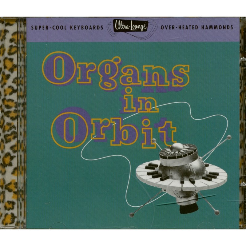Ultra Lounge11/Organs in Orbit