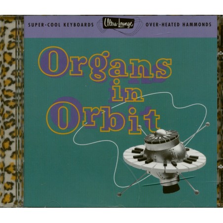 Ultra Lounge11/Organs in Orbit