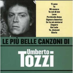 Le Piu' Belle Canzoni Di Tozzi Umberto