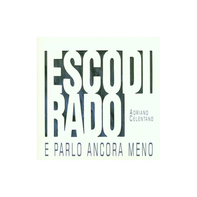 Esco Di Rado E Parlo Ancora Di Meno