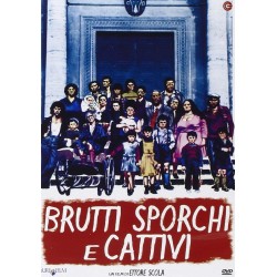 Brutti Sporchi E Cattivi