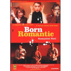 Born Romantic. Romantici Nati