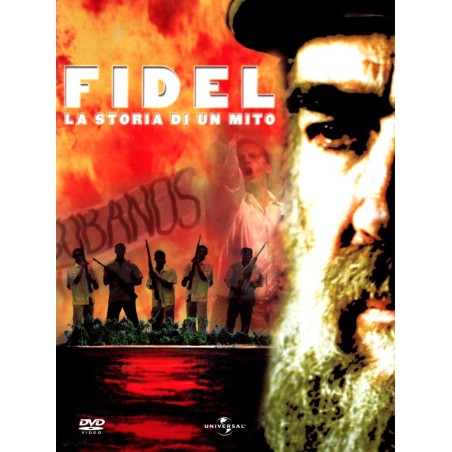 Fidel - La storia di un mito