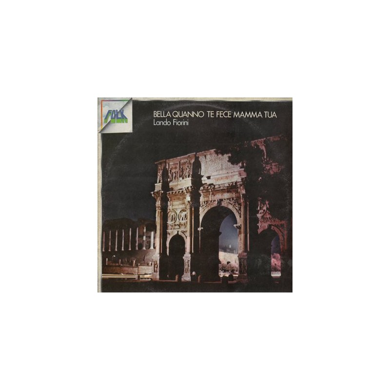 Bella quanno te fece mamma tua (Vinyl LP) Bella quanno te fece mamma tua Tanto pè cantà Le mantellate La renella La romanina Le 