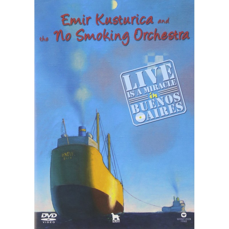 Kusturica Emir and The No Smoking Orchestra - Life is a miracle in Buenos Aires