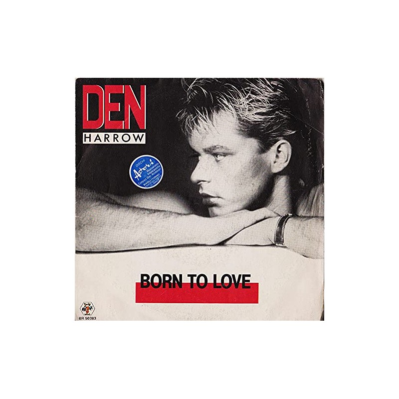 DEN HARROW BORN TO LOVE 45 GIRI SINGOLO