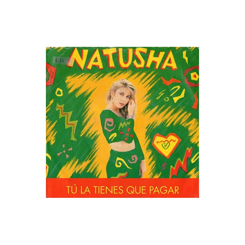 NATUSHA-TU LA TIENES QUE PAGAR 45 GIRI