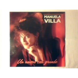 UN AMORA COSI GRANDE - MANUELA VILLA VINILE PRIMA STAMPA