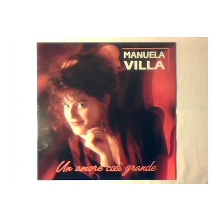 UN AMORA COSI GRANDE - MANUELA VILLA VINILE PRIMA STAMPA