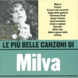 Le Piu' Belle Canzoni Di Milva
