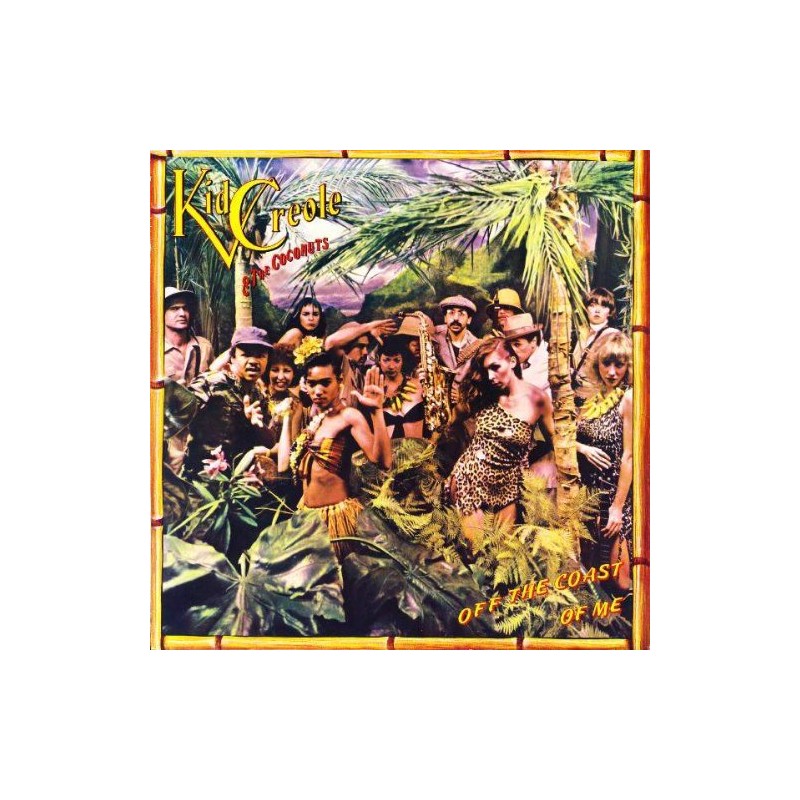 Kid Creole And The Coconuts - Off The Coast Of Me - ZE Records - 202 903-320, ZE Records - 202 903, Island Records - 202 903